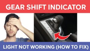 Gear Shift Indicator Light Not Working