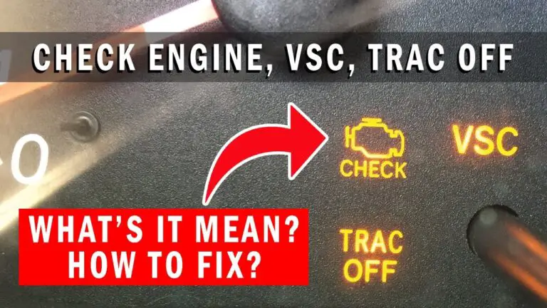 Why "Check Engine" And "Vsc Trac Off" Lights?