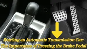 Why Depress Brake Pedal to Start Engine?