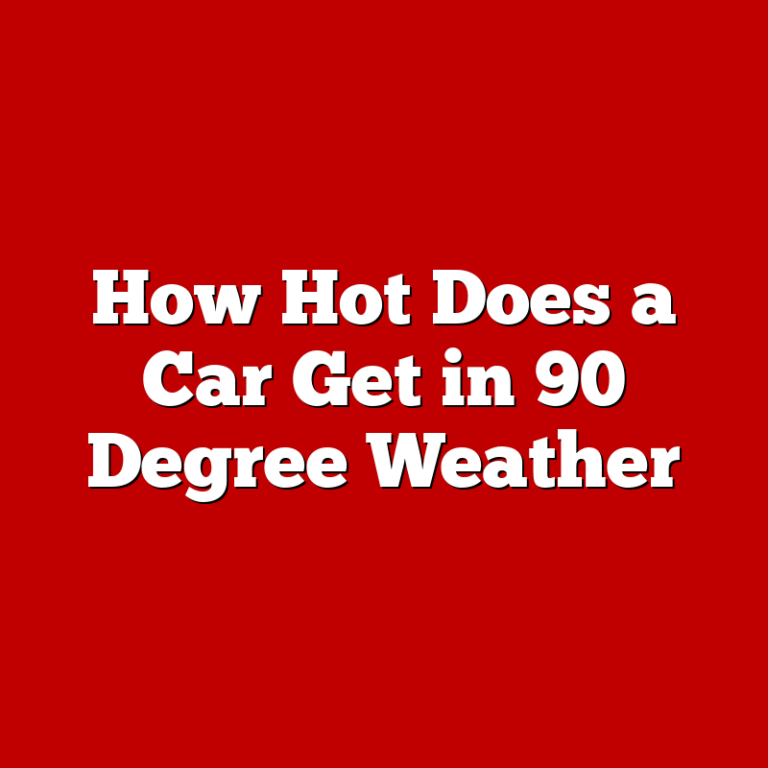 How Hot Does a Car Get in 90 Degree Weather