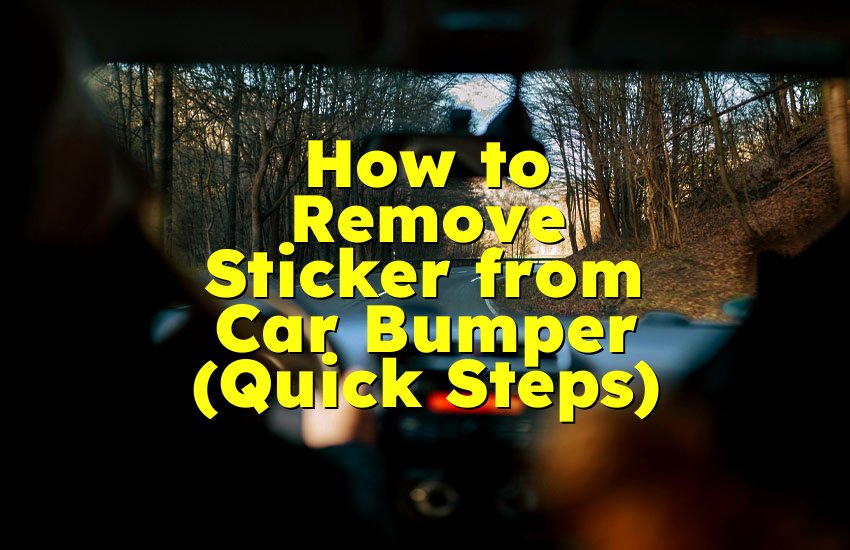 How to Remove Sticker from Car Bumper (Quick Steps)