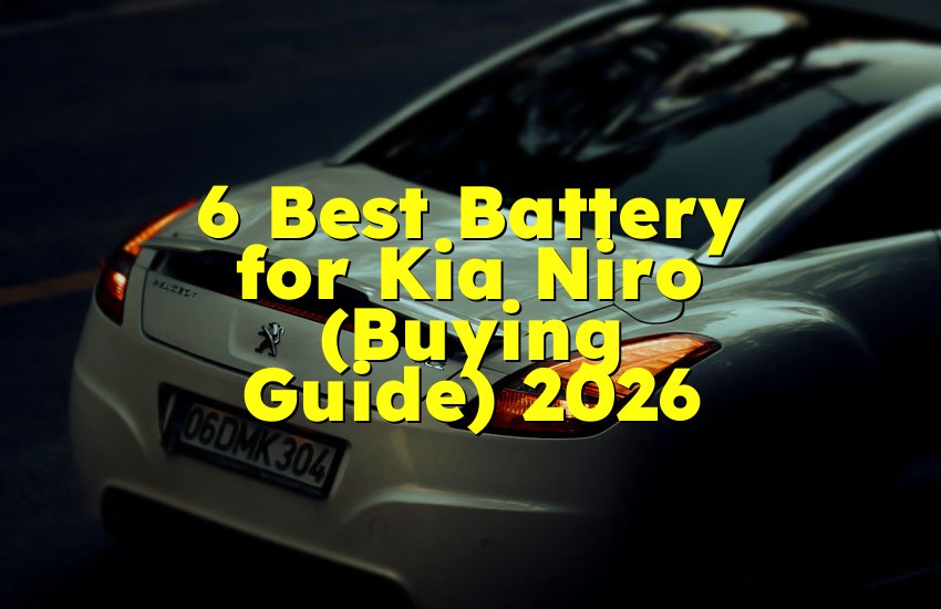 6 Best Battery for Kia Niro (Buying Guide) 2026
