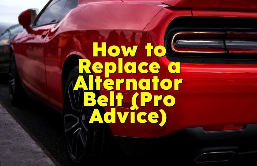 How to Replace a Alternator Belt (Pro Advice)